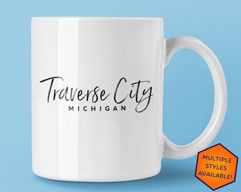 Traverse City Michigan Custom Coffee Mug | Personalized Traverse City MI Souvenir | Travel Gift | Choose from White, Black, Two-Tone