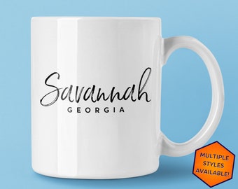 Savannah Georgia Custom Coffee Mug | Personalized Savannah GA Souvenir | Travel Gift | Choose from White, Black, Two-Tone