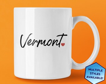 Vermont Custom Coffee Mug | Personalized VT Souvenir | Vacation Travel Gifts | Housewarming Gift | Choose from White, Black, Two-Tone