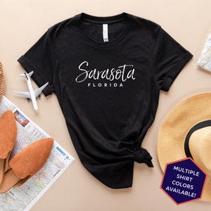 Sarasota Florida Custom T-Shirt | Sarasota FL Travel Tee Shirt | Florida Vacation Souvenir Tshirt | Personalized Gifts