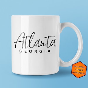 Atlanta Georgia Custom Coffee Mug | Personalized Atlanta GA Souvenir | Travel Gift | Choose from White, Black, Two-Tone