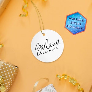 Galena Illinois Custom Christmas Ornament | Personalized Galena IL Souvenir | Vacation Travel Decoration | Housewarming Gift