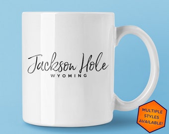 Jackson Hole Wyoming Custom Coffee Mug | Personalized Jackson Hole WY Souvenir | Travel Gift | Choose from White, Black, Two-Tone