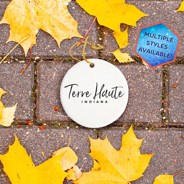 Terre Haute Indiana Custom Christmas Ornament | Personalized Terre Haute IN Souvenir | Vacation Travel Decoration | Housewarming Gift