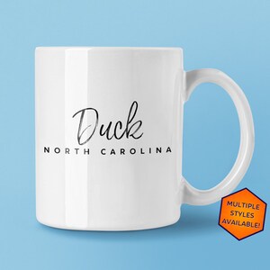 Duck North Carolina Custom Coffee Mug | Personalized Duck NC Souvenir | Travel Gift | Choose from White, Black, Two-Tone