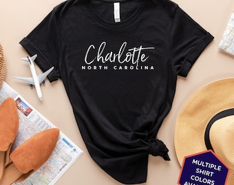 Charlotte North Carolina Custom T-Shirt | Charlotte NC Travel Tee Shirt | North Carolina Vacation Souvenir Tshirt | Personalized Gifts