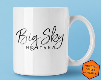Big Sky Montana Custom Coffee Mug | Personalized Big Sky MT Souvenir | Travel Gift | Choose from White, Black, Two-Tone