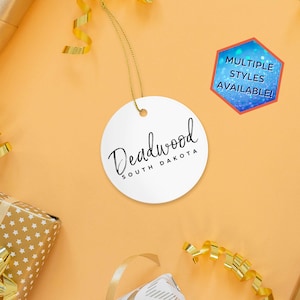 Deadwood South Dakota Custom Christmas Ornament | Personalized Deadwood SD Souvenir | Vacation Travel Decoration | Housewarming Gift