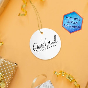 Oakland California Custom Christmas Ornament | Personalized Oakland CA Souvenir | Vacation Travel Decoration | Housewarming Gift