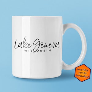 Lake Geneva Wisconsin Custom Coffee Mug | Personalized Lake Geneva WI Souvenir | Travel Gift | Choose from White, Black, Two-Tone