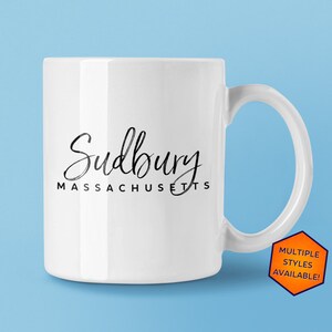 Sudbury Massachusetts Custom Coffee Mug | Personalized Sudbury MA Souvenir | Travel Gift | Choose from White, Black, Two-Tone