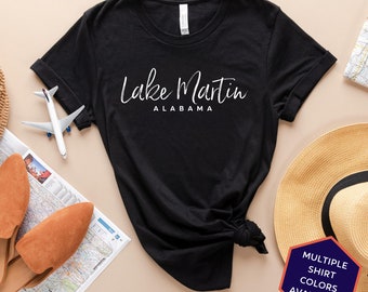 Lake Martin Alabama Custom T-Shirt | Lake Martin AL Travel Tee Shirt | Alabama Vacation Souvenir Tshirt | Personalized Gifts