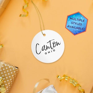 Canton Ohio Custom Christmas Ornament | Personalized Canton OH Souvenir | Vacation Travel Decoration | Housewarming Gift