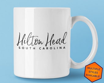 Hilton Head South Carolina Custom Coffee Mug | Personalized Hilton Head SC Souvenir | Travel Gift | Choose from White, Black, Two-Tone
