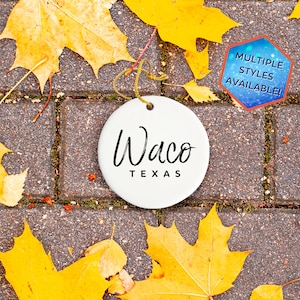 Waco Texas Custom Christmas Ornament | Personalized Waco TX Souvenir | Vacation Travel Decoration | Housewarming Gift