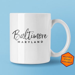 Baltimore Maryland Custom Coffee Mug | Personalized Baltimore MD Souvenir | Travel Gift | Choose from White, Black, Two-Tone
