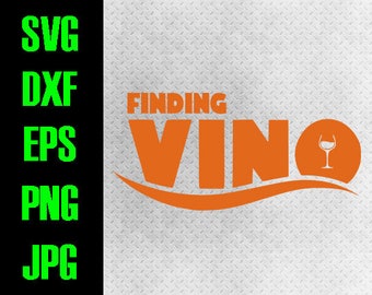 Finding Nemo Funny - svg, dxf, eps, png, jpg cutting files - cricut, silhouette - iron on - Finding Vino Disney drinking Wine alcohol Epcot
