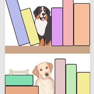 May include: An illustration of a bookshelf with colourful books and a potted plant. A Bernese Mountain Dog and a Golden Retriever are also featured. A dog bone is on the shelf with the Golden Retriever.