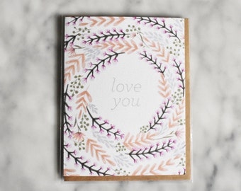 Floral Wreath - Love You - Greeting Card