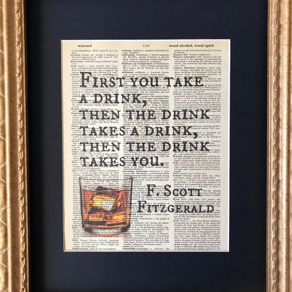 Vintage Dictionary Print- First you take a drink- F Scott Fitzgerald