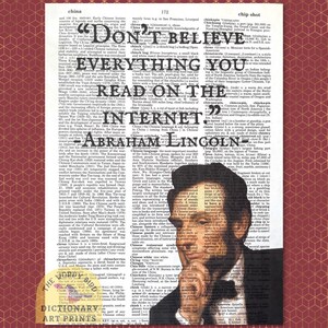 Don’t believe everything you read on the internet~ Abraham Lincoln vintage dictionary print