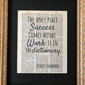 Vintage Dictionary Art Print- The only place success comes before work is in the dictionary (Vince Lombardi)