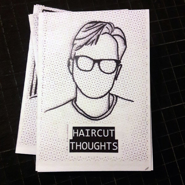 Haircut Thoughts Zine