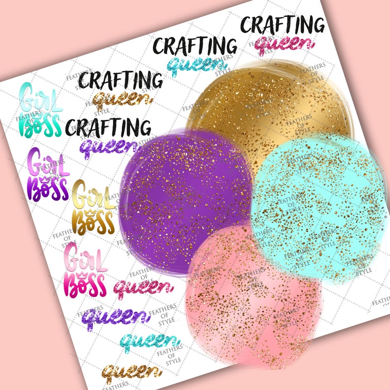 May include: A collection of colorful, glitter-filled round designs and text graphics. The text includes "Crafting Queen" and "Girl Boss" in various fonts and colors, such as teal, purple, gold, and pink. The designs are on a white background.