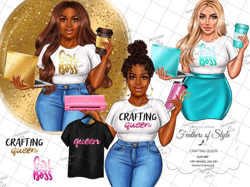 May include: Digital art featuring three women, each holding items like laptops, coffee cups, and a pink printer. The women wear t-shirts with the phrases "Girl Boss" and "Crafting Queen". A black t-shirt with the word "queen" is also shown.