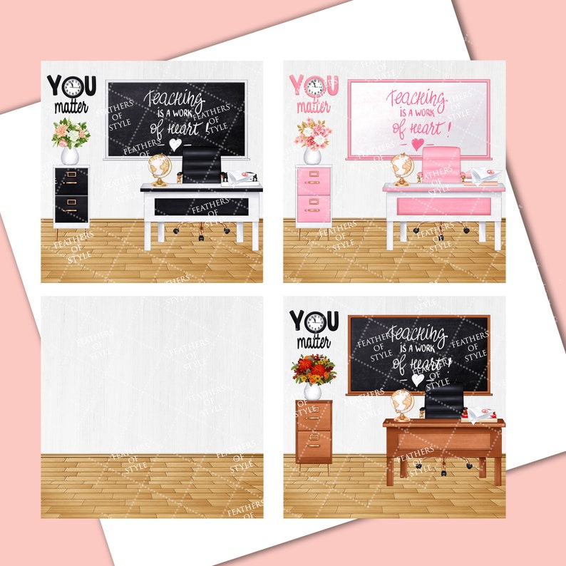 Peut inclure: Quatre images num&eacute;riques imprimables pour les enseignants. Chaque image pr&eacute;sente un bureau de classe avec un tableau noir, une horloge, un vase de fleurs et un globe terrestre. Le tableau noir indique "Enseigner est un travail de c&oelig;ur !" et "Vous comptez".