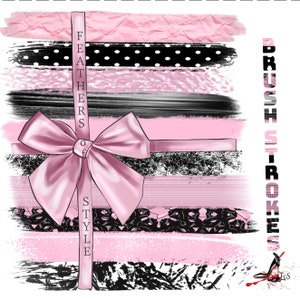 May include: Digital clipart set featuring pink and black brush strokes, polka dots, and a pink bow with the text "Feathers of Style" and "Brush Strokes".