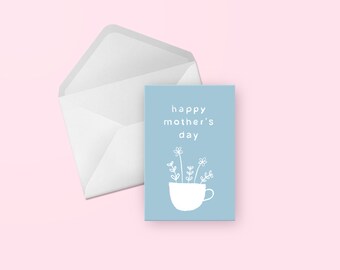 Mother's Day Teacup Greeting Card - Cute Blue and White Illustrated Hand Lettered Flowers Blank Inside Card