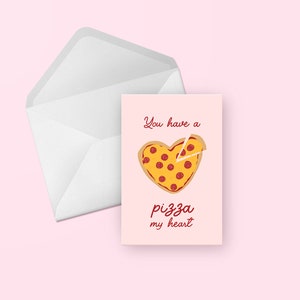 You Have a Pizza My Heart Grußkarte - Punny Pink Valentinstag, Jahrestag, Liebe, Karte