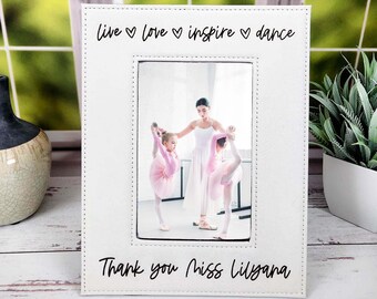 Dance Teacher Gift | Custom Engraved Picture Frame | Dance Appreciation | Dance Mom | Ballet Dance Recital | Dance Team Gifts | Dance Squad