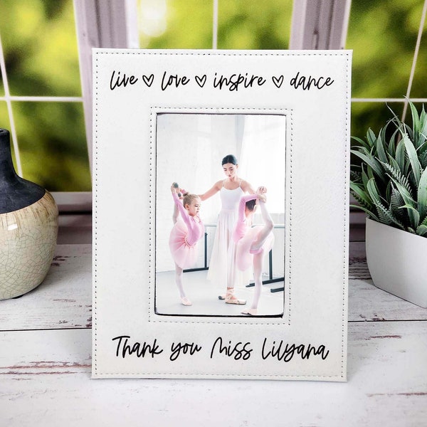 Dance Teacher Gift | Custom Engraved Picture Frame | Dance Appreciation | Dance Mom | Ballet Dance Recital | Dance Team Gifts | Dance Squad