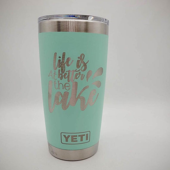 Laser Engraved Authentic YETI Rambler - LIFE is Better at the LAKE