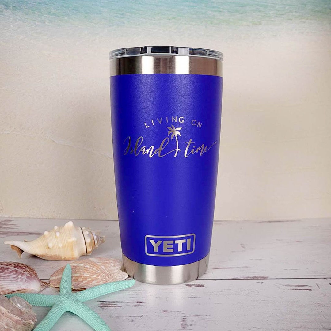 Living on Island Time Engraved YETI Rambler Tumbler Beach Mug