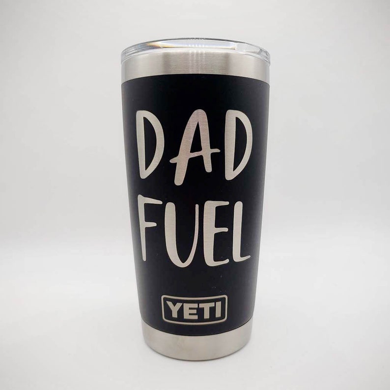 Dad Fuel Engraved YETI Rambler Tumbler Father's Day Gift Etsy