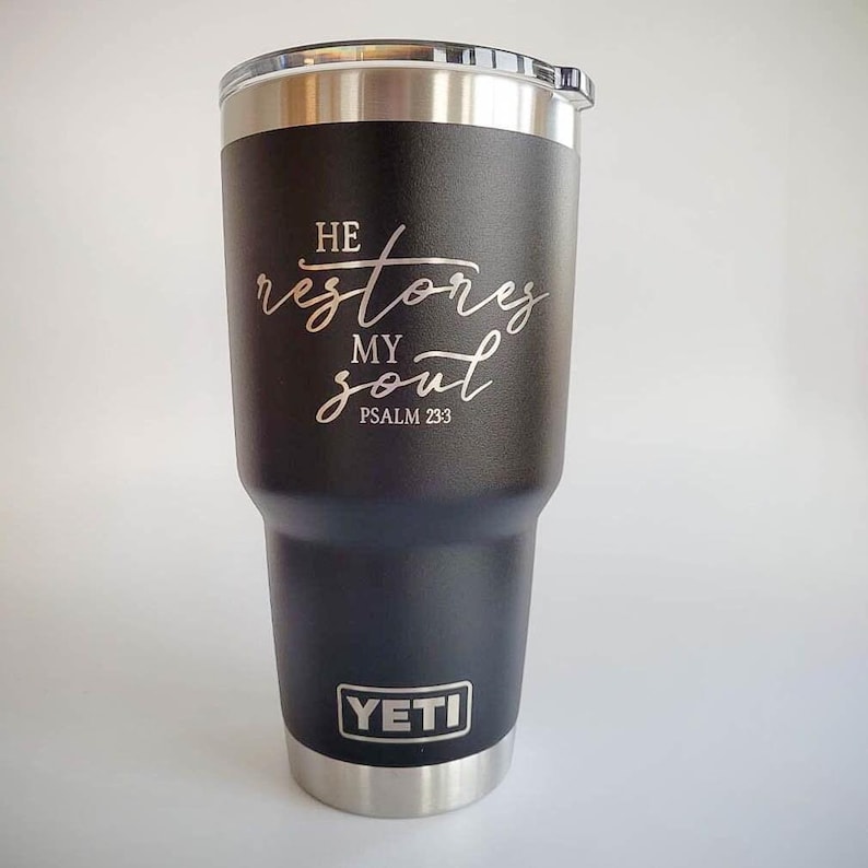 He Restores My Soul Engraved Christian YETI Tumbler | Scripture | Christian Gift | Bible Verse | Inspirational | Psalm 23:3 | Scripture GIft bild 9