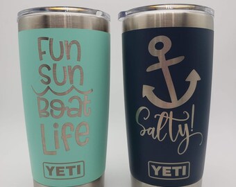 Boat Life Laser Engraved YETI Rambler Tumbler | Engraved Travel Mug | Gift for Her | Nautical YETI | Boat Party | Feeling Nauti | Salty