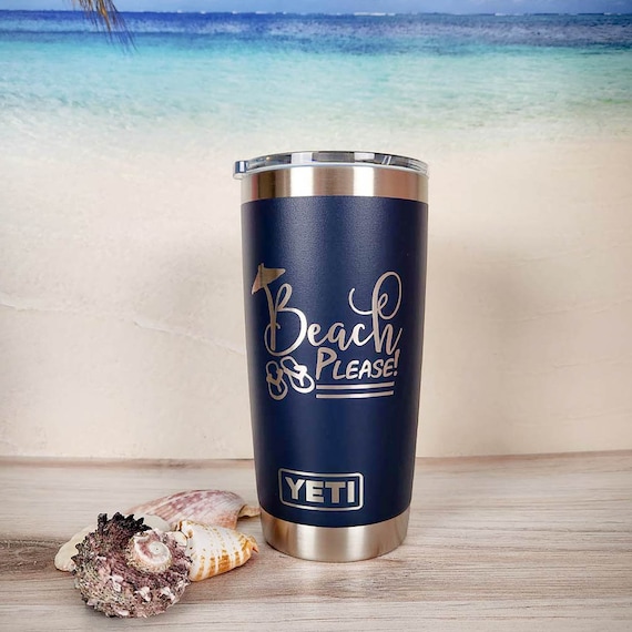 Beach Please Engraved YETI Rambler Tumbler Engraved Tumbler Engraved YETI  Cup Vacation Tumbler Cruise Tumbler Girls Trip 