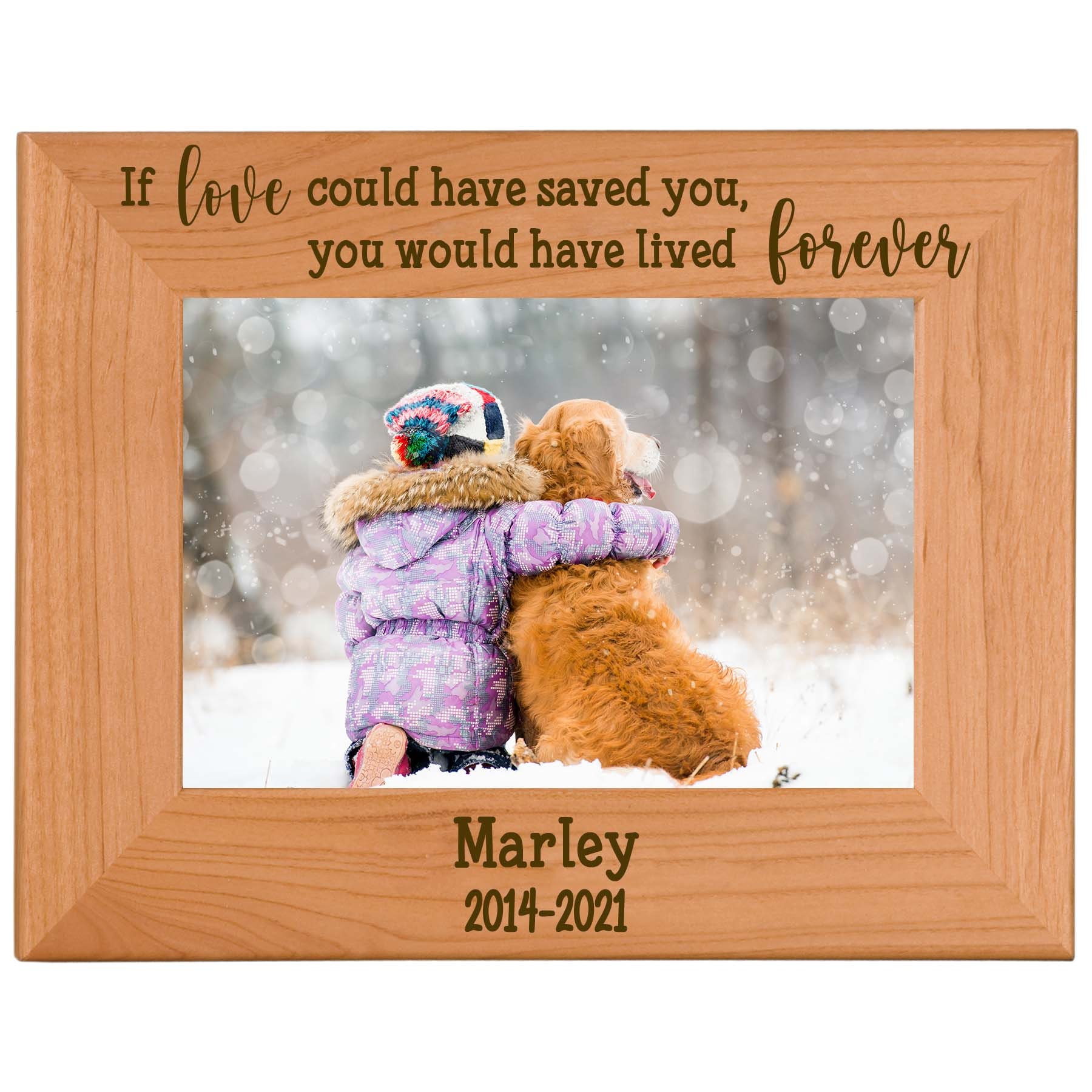 Cat Memorial Dog Memorial Picture Frame 4x6 Pet Custom Laser Engraved Frame If love could have saved you you would have lived forever