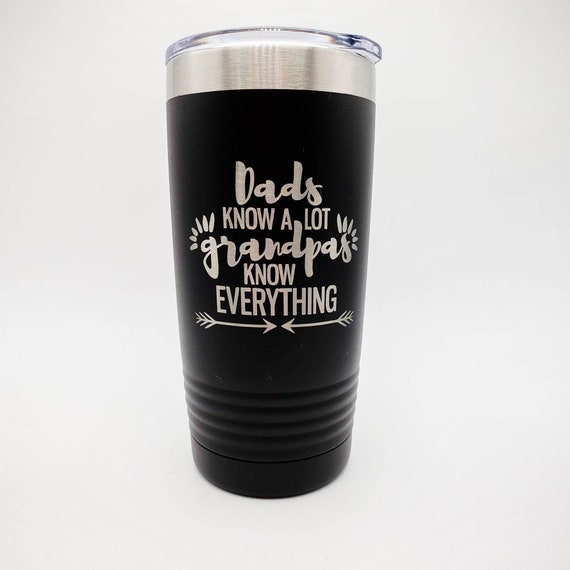 Dads Know A Lot Grandpas Know Everything Engraved Father's Day