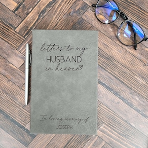 Loss of Husband Gift | Letters To My Husband In Heaven Memorial Personalized Grief Journal | Husband Sympathy | Widow Bereavement Notebook