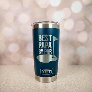 Best Papa by Par Engraved Father's Day Grandpa YETI Rambler Tumbler | Father's Day | Personalized Gift for Grandpa | Papa Grandpa Golf Mug Bild 10