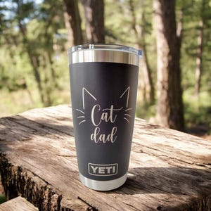 Cat Dad Engraved YETI Rambler Tumbler | Rescue Dad | Fur Dad | Cat Lover Gift | Christmas Gift | Cat Rescue | Kitty Dad | Cute Cat Gift
