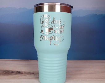 The Best Days Are Spent Camping Laser Engraved Polar Camel Tumbler | Camping Gift | Personalized Gift | Camp Life | Travel Tumbler
