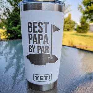 Best Papa by Par Engraved Father's Day Grandpa YETI Rambler Tumbler | Father's Day | Personalized Gift for Grandpa | Papa Grandpa Golf Mug Bild 2