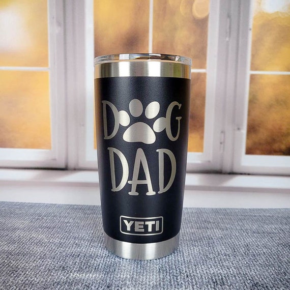 Dog Dad Engraved Custom YETI Rambler Tumbler Dog Rescue Fur Dad Dog Lover  Gift Christmas Gift Dog Lover Gift for Him Pet Lover 
