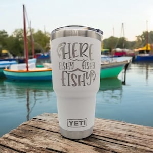 Here Fishy Fishy Engraved YETI Rambler Tumbler | Fishing | Father's Day Gift | Custom Tumbler | Fishing YETI | Fishing Mug | Dad Gift